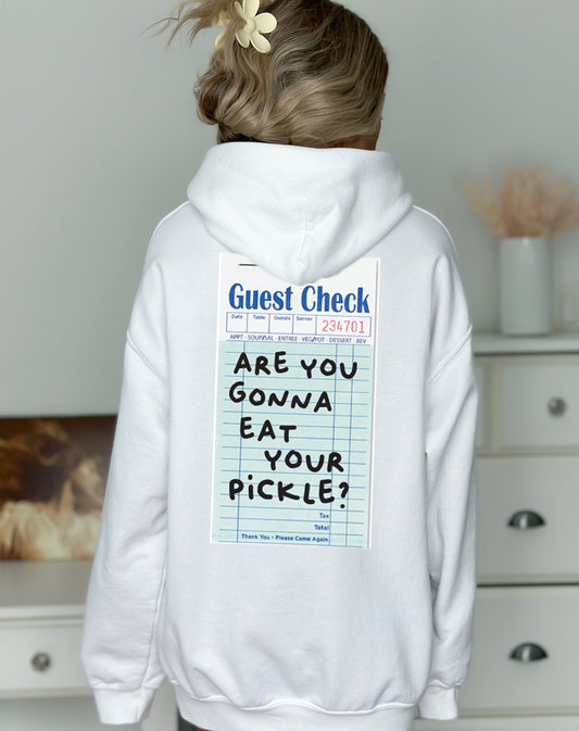 Are You Gonna Eat Your Pickle? Hoodie